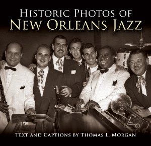 Historic Photographs of New Orleans Jazz